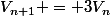 V_{n+1} = 3V_{n}