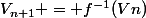 V_{n+1} = f^{-1}(Vn)