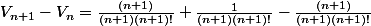 V_{n+1}-V_n=\frac{(n+1)}{(n+1)(n+1)!}+\frac{1}{(n+1)(n+1)!}-\frac{(n+1)}{(n+1)(n+1)!}