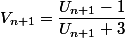 V_{n+1}=\dfrac{U_{n+1}-1}{U_{n+1}+3}