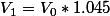 V_1=V_0*1.045