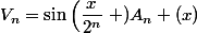 V_n=\sin\left(\dfrac{x}{2^n}\right )A_{n} (x)