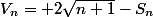 V_n= 2\sqrt{n+1}-S_n