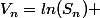 V_n=ln(S_n) 