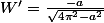 W'=\frac{-a}{\sqrt{4\pi^2-a^2}}