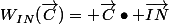W_{IN}(\vec{C})= \vec{C}\bullet \vec{IN}