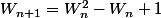 W_{n+1}=W_n^2-W_n+1