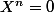 X^n=0