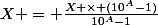 X = \frac{X \times (10^A-1)}{10^A-1}