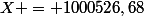 X = 1000526,68