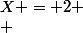 -2.\overrightarrow{i} = \overrightarrow{i}(X+4.Y) \\  \\ -2.\overrightarrow{i} = \overrightarrow{i}(X-4) \\  \\ -2.\overrightarrow{i} = X\overrightarrow{i} - 4.\overrightarrow{i} \\  \\ -2.\overrightarrow{i} + 4.\overrightarrow{i} = X.\overrightarrow{i} \\  \\ \frac{2\overrightarrow{i}}{\overrightarrow{i}} = X \\  \\ &nbsp;&nbsp;&nbsp;&nbsp;&nbsp;&nbsp;&nbsp;&nbsp;X = 2 \\ 