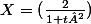 X=(\frac{2}{1+t²})