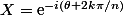 X=\mathrm{e}^{-i(\theta+2k\pi/n)}