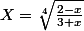X=\sqrt[4]{\frac{2-x}{3+x}}