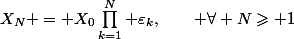 X_N = X_0\prod_{k=1}^N \varepsilon_k,\qquad \forall N\geqslant 1