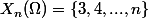 X_n(\Omega)=\{3,4,...,n\}