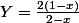 Y=\frac{2(1-x)}{2-x}