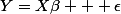 Y=X\beta + \epsilon