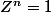 Z^n=1
