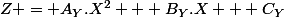 Z = A_Y.X^2 + B_Y.X + C_Y