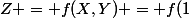 Z = f(X,Y) = f(1;-1)