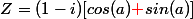 Z=(1-i)[cos(a)\textcolor{red}{+}sin(a)]