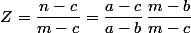 Z=\dfrac{n-c}{m-c}=\dfrac{a-c}{a-b}\,\dfrac{m-b}{m-c}