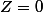 Z=0
