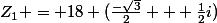 Z_{1} = 18 (\frac{-\sqrt{3}}{2} + \frac{1}{2}i)