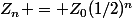 Z_n = Z_0(1/2)^n