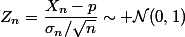 Z_n=\dfrac{X_n-p}{\sigma_n/\sqrt{n}}\sim \mathcal{N}(0,1)