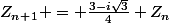 Z_n_+_1 = \frac{3-i\sqrt{3}}{4} Z_n