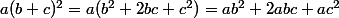 a(b+c)^2=a(b^2+2bc+c^2)=ab^2+2abc+ac^2