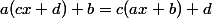 a(cx+d)+b=c(ax+b)+d