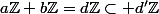 a\Z+b\Z=d\Z\subset d'\Z