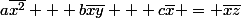 a\bar{x^2} + b\bar{xy} + c\bar{x} = \bar{xz}