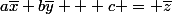 a\bar{x}+b\bar{y} + c = \bar{z}