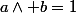 a\land b=1