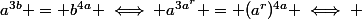 a^{3b} = b^{4a} \iff a^{3a^r} = (a^r)^{4a} \iff 
