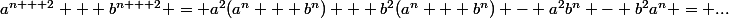 a^{n + 2} + b^{n + 2} = a^2(a^n + b^n) + b^2(a^n + b^n) - a^2b^n - b^2a^n = ...