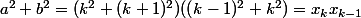 a^2+b^2=(k^2+(k+1)^2)((k-1)^2+k^2)=x_kx_{k-1}