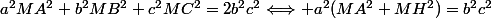 a^2MA^2+b^2MB^2+c^2MC^2=2b^2c^2\Longleftrightarrow a^2(MA^2+MH^2)=b^2c^2