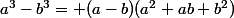 a^3-b^3= (a-b)(a^2+ab+b^2)