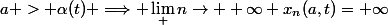 a > \alpha(t) \Longrightarrow \lim_ {n\rightarrow +\infty} x_n(a,t)=+\infty
