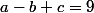 a-b+c=9