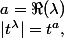 |t^{\lambda}|=t^{a},\;a=\Re(\lambda)