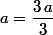 a=\dfrac{3\,a}{3}