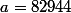 a=82944