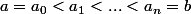 a=a_0<a_1<...<a_n=b
