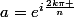 a=e^{i\frac{2k\pi }{n}}